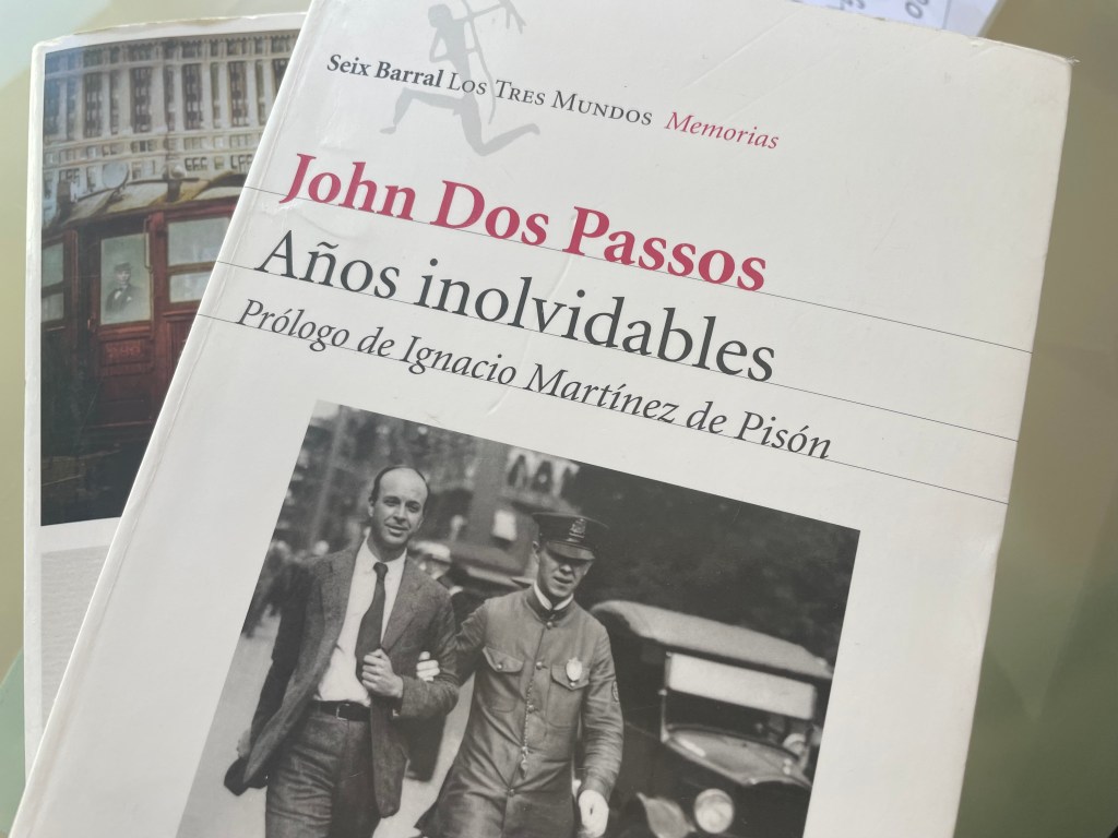 Años inolvidables de Dos Passos Seix Barral